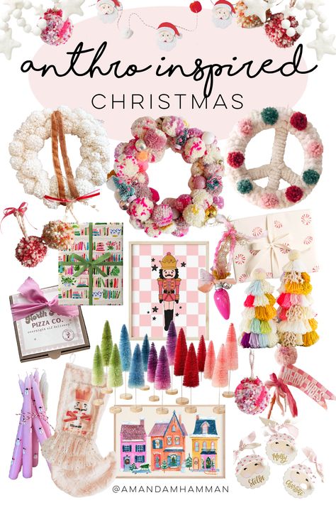 Anthro Christmas Village, Colorful Christmas Home Decor, Eclectic Christmas Decor Living Room, Bright Boho Christmas Decor, Simple Colorful Christmas Decor, Anthropologie Christmas Inspiration, Pink Whimsical Christmas, Anthropologie Inspired Christmas Tree, Diy Christmas Decorations Colorful