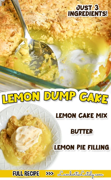 lemon dump cake, with ingredient list and collage of pictures. Easy Lemon Desserts 3 Ingredients, Lemon Dump Cake Recipes, Easy Dump Cakes, Lemon Cream Cheese Dump Cake, Dump Desserts, Lemon Dump Cake, Lemon Dump Cake Recipe, Delicious Lemon Cake, Easy Dump Cake Recipe