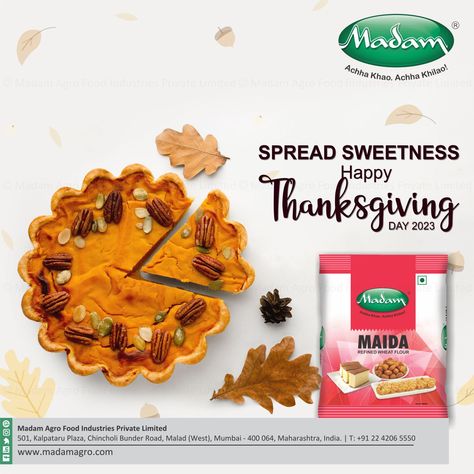 #thanksgiving2023 #feast #family #friends #holidayvibes #Madam #cerealsflours #milletsflours #specialtyflours #wheatatta #atta #poha #rawa #besan Thanksgiving Creative Ads, Happy Thanksgiving Day, Simple Joys, Poster Ads, Food Products, Festival Posters, Creative Ads, Give Thanks, Happy Thanksgiving