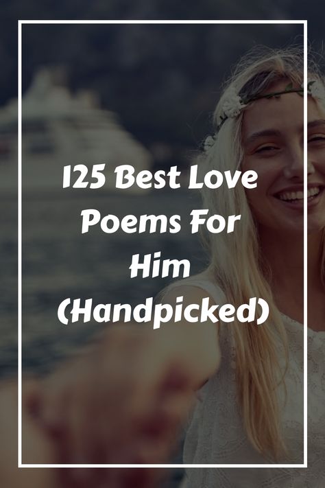 Here are the best love poems for him. From famous love poems for him to deep meaningful love poems for him. Find all of them in one place here! Best Love Poems For Him, Deep Love Poems For Her Heart, I Love You Poems For Him Deep, Love Poems For Him Short Boyfriends, Meaningful Poems For Him, I Love U Poems, Deep Love Poetry For Him, Short Poems For Him, Birthday Poems For Boyfriend