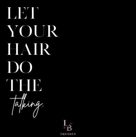 Hair And Beauty Quotes, New Hair Who Dis Quotes, Black Women Hair Quotes, Hair Business Slogans, Black And White Aesthetic Hair Salon, Hair Business Instagram Bio, Instagram Post Ideas For Hairstylist, Hair Goals Quotes, Hair Business Quotes