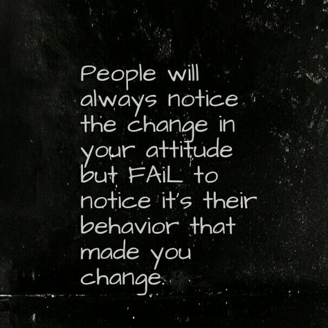 People Change Quotes, Small Minded People, Change Your Attitude, People Dont Understand, Negative People, Touching Quotes, Why Do People, Poetry Words, True Facts