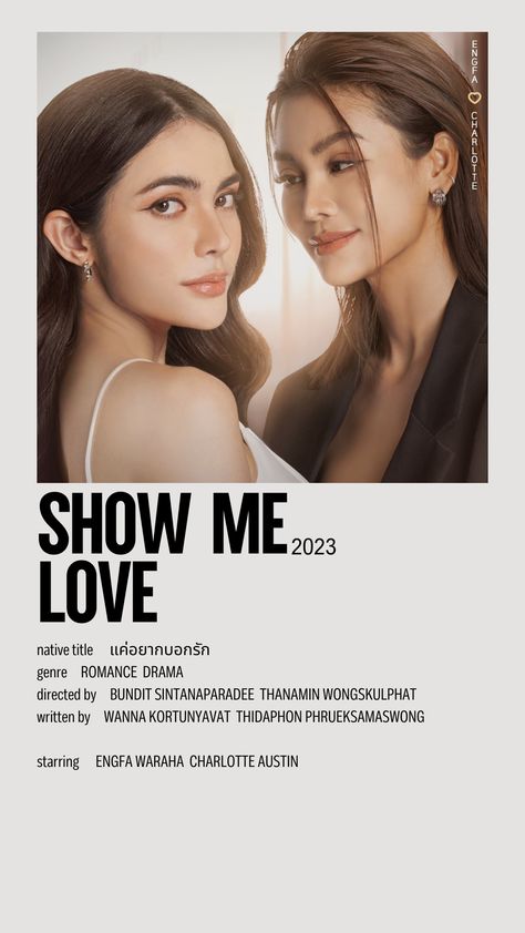 Show Me Love Series, Me As A Movie, Gl Drama Recommendations, Gl Series List, Gl Drama Series, Gl Thai Series, Show Me Love The Series Englot, Thai Drama Poster, Engfa Waraha And Charlotte Austin