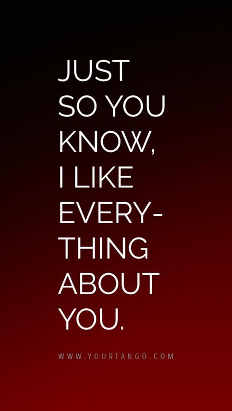 40 'I Like You' Quotes To Say For Valentine's Day (When You're Not Quite Ready For 'I Love You') I Love You Quotes For Her Funny, I Love You The Way You Are Quotes, I Like Everything About You Quotes, I Might Like You Quotes, True Love Quotes For Her, New Love Quotes For Him Feelings, You And I Quotes, I Like You Just The Way You Are, I Like Everything About You