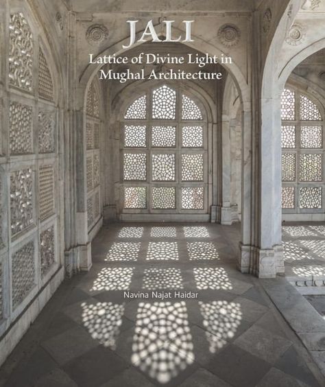 Language Of Light, Persian Architecture, Mughal Architecture, Western Asia, Asian Architecture, Indian Architecture, Divine Light, Art Historian, The Mediterranean