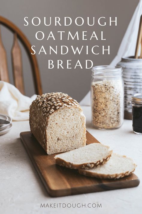 Sourdough Oatmeal, Bread For Sandwiches, Oatmeal Porridge, Sourdough Bread Sandwiches, Sourdough Sandwich, Oatmeal Bread, Gluten Free Sourdough, Dough Ingredients, Sourdough Bread Recipe