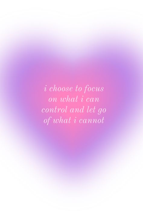 focus on what i can control affirmation pink purple heart wallpaper healing journey lifestyle. breathe. Share your blessings. you're in the right path. be here stay still for a moment universe/light is with and guiding you. choose yourself Pink Healing Wallpaper, Focus On What You Can Control Quotes Wallpaper, Pink And Purple Aesthetic Quotes, You Can Only Control Yourself Quotes, Daily Affirmations Aesthetic Purple, Pink And Purple Quotes, Light Pink And Purple Aesthetic, Purple Affirmations Aesthetic, Purple Heart Aesthetic Wallpaper