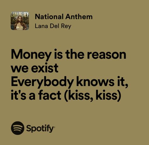 Lana Del Rey National Anthem Lyrics, Lyric Quotes Lana Del Rey, Lana Songs Lyrics, Lana Del Rey Best Lyrics, Song Lyrics Quotes Lana Del Rey, Relatable Lana Del Rey Lyrics, Lana Del Rey Writing, National Anthem Lana Del Rey Aesthetic, National Anthem Quotes