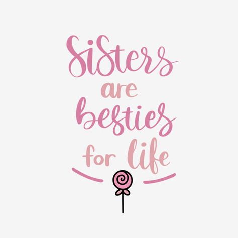 Pink Cute Sister Phrase Svg Art Word Happy Sisters Day, Sister Wallpaper, Unbiological Sister Gifts, Wedding Caricature, Sisters Quotes, Hand Painted Bible, Blue Cartoon, Svg Art, Cute Sister