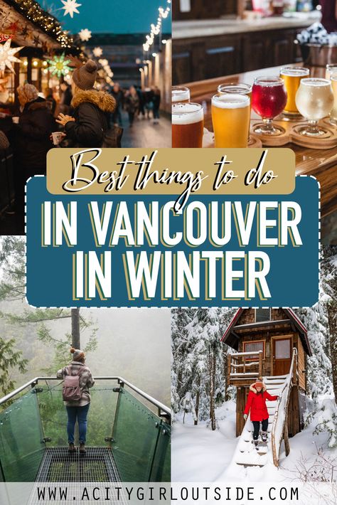 Winter Vancouver, What To Do In Vancouver, British Columbia Winter, Vancouver Things To Do, British Columbia Road Trip, Vancouver Vacation, Vancouver Winter, Columbia Travel, Things To Do In Vancouver