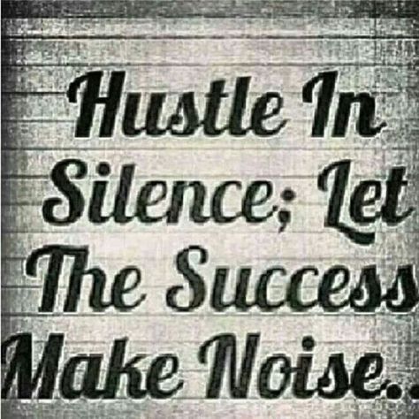 Hustle hard Hood Quotes Real, Hood Quotes Real Talk, Quotes Real Talk, Hood Quotes, Success Quotes Business, Move In Silence, Hustle Quotes, Hustle Hard, Move In