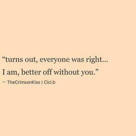 Doesn't lessen the hurt or pain from my heart after all you've done, but I know that I'm better off without you... I Am Better Off Without You Quotes, I’m Better Off Without You Quotes, You Are Better Off Without Him, I’m Better Without You Quotes, Better Without Him Quotes, Doing Better Without You Quotes, Im Better Off Without You Quotes, Im Better Without You Quotes, Youre Better Off Without Him