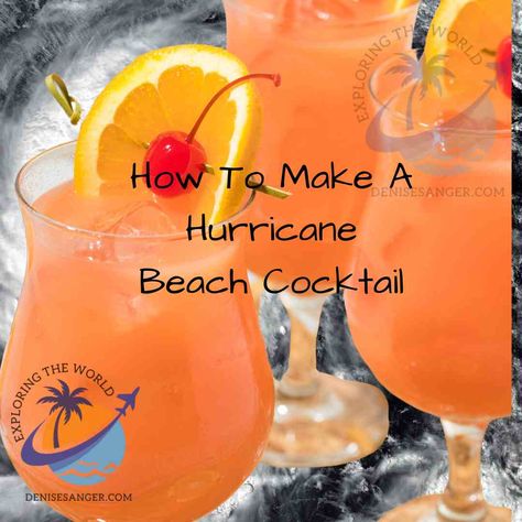 How To Make A Hurricane Beach Cocktail: https://denisesanger.com/how-to-make-a-hurricane-beach-cocktail/ Best Florida Vacations, How To Make Rum, Panhandle Florida, Cocktails Made With Rum, Beverage Ideas, Florida Keys Beaches, Batch Cocktails, Passion Fruit Juice, Beach Cocktails