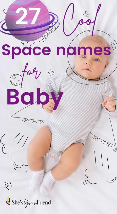 a baby with text overlay that reads twenty seven cool space names for baby Baby Name Ideas, Names For Boys List, Space Names, Cool Baby Names, Space Baby, Unique Baby Names, Name List, Name Ideas