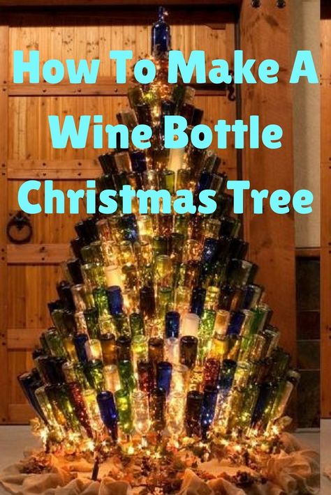 Wine Bottle Christmas Tree! Wine Bottle Christmas Trees, Wine Glass Christmas Tree, Wine Bottle Christmas Tree Diy, Christmas Tree Wine Bottle, Beer Bottle Christmas Tree, Liquor Bottle Christmas Tree, Mini Liquor Bottle Christmas Tree, Wine Bottle Christmas Decor, Christmas Wine Bottle Crafts Diy