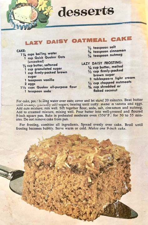 Oatmeal Pound Cake, Lazy Daisy Oatmeal Cake Recipe, Lazy Day Oatmeal Cake, Lazy Day Oatmeal Cake Recipe, Lazy Daisy Oatmeal Cake, Oatmeal Cakes, Lazy Daisy Cake, Friendship Cake, Yummy Things To Bake