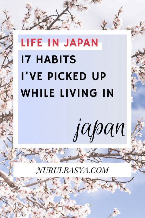 17 Habits I’ve Picked Up While Living In Japan #life #japan Japanese Lifestyle Tips, Japanese Lifestyle Habits, Living In Japan Life, Japanese Wellness, Japanese Habits, Japan Knowledge, Japanese Cottagecore, Japan Planning, Moving To Japan