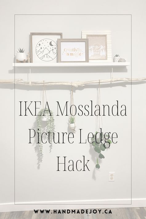 IKEA Picture Ledge Hack - Handmade Joy Picture Ledge Ideas Bedroom, Ikea Mosslanda Hack, Ikea Picture Shelf, Picture Ledge Hack, Mosslanda Ikea, Ikea Picture Shelves, Hanging Plant Display, Ikea Mosslanda, Mosslanda Picture Ledge