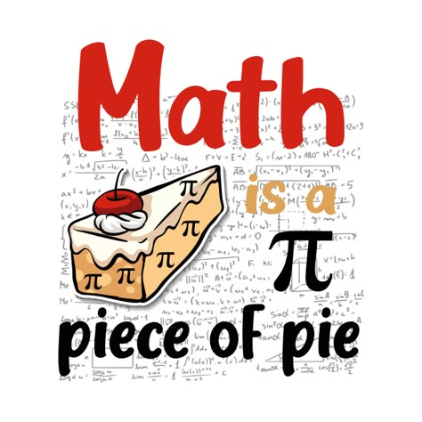 Pie Shirts Math, Pie Day Shirts, Math Slogan Ideas, Pi Shirts Math Pi Day, Slogan Mathematics, 3.14 Pi Day, Maths Teacher Card, Maths Day Poster, Math Slogan