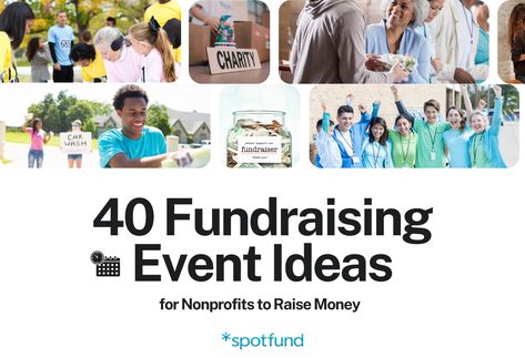 40 Fundraising Event Ideas for Nonprofits to Raise Money Nonprofit Fundraising Ideas Non Profit, Ideas To Raise Money Fundraising, Capital Campaign Ideas Nonprofit Fundraising, Go Fund Me Fundraising, Nonprofit Fundraising Events, Fund Development Nonprofit Fundraising, Unique Fundraisers, Dance Marathon, Fundraising Event