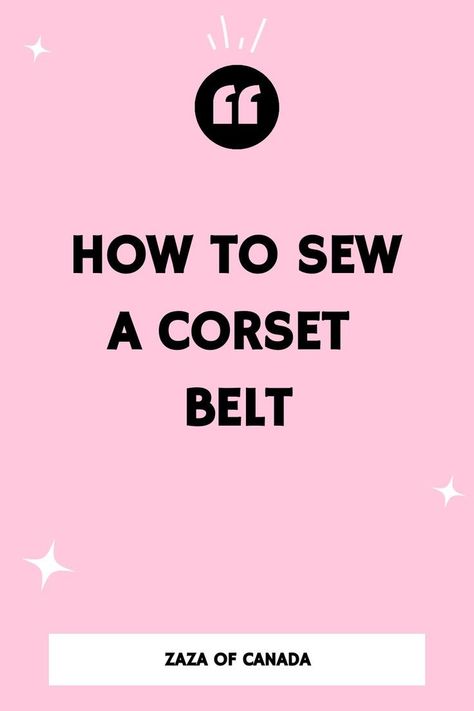 How to Sew a Corset Belt for Your Next Costume Free Corset Belt Pattern, Diy Corset Belt Pattern, Corset Belt Diy, Sewing A Corset, Corset Belt Pattern, Sew A Corset, Belt Styling, Corset Diy, Belt Tutorial