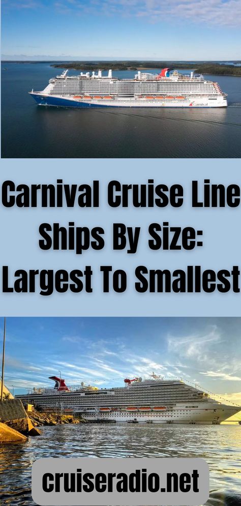 Carnival Cruise Line Ships By Size: Largest To Smallest Carnival Cruise Ships By Size, Carnival Ships By Size, Carnival Sunrise Ship, Carnival Glory Cruise Ship, Carnival Elation Cruise, Carnival Panorama, Carnival Paradise, Carnival Elation, Carnival Splendor