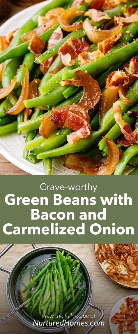 Green Beans Bacon Onion, Green Beans Benefits, Green Bean Recipes Healthy, Good Green Bean Recipe, Traditional Green Bean Casserole, Healthy Green Beans, Green Bean Dishes, Beans With Bacon, Easy Green Beans