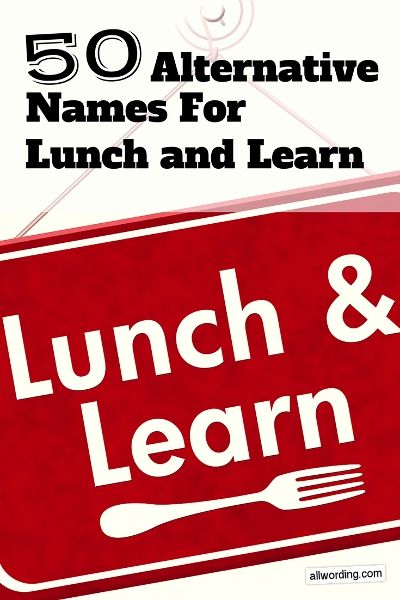 Alternative names for lunch and learn training sessions Destination Wedding Invitation Wording, Lunch And Learn, Marketing Gifts, Lunch Meeting, Event Programs, Team Meeting, Catchy Names, Business Lunch, Alternative Names