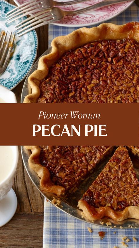 Pioneer Woman Pecan Pie Pioneer Woman’s Pecan Pie Recipe, Pioneer Woman Mini Pecan Pies, Pecan Pie Ree Drummond, Chocolate Pecan Pie Pioneer Woman, Ree Drummond Pecan Pie Recipe, Chopped Pecan Pie, Pecan Pie Martha Stewart, Thanksgiving Recipes Pioneer Woman, Utterly Deadly Southern Pecan Pie Recipe