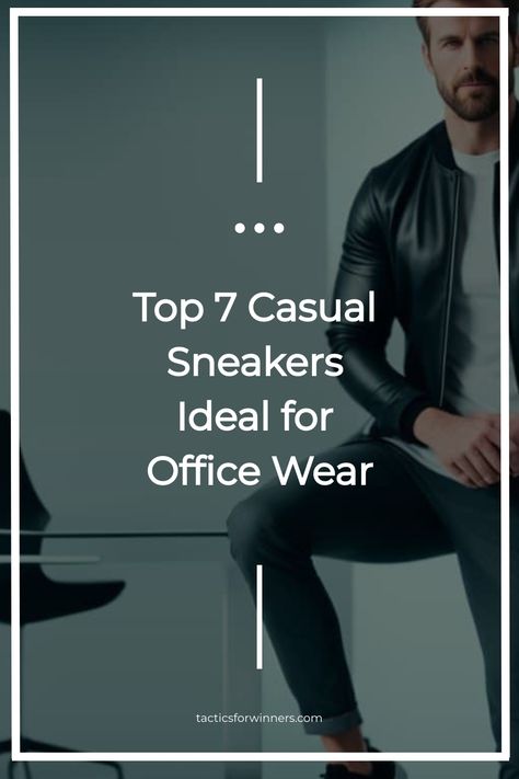 Top 7 Casual Sneakers Ideal for Office Wear Smart Casual Work Shoes Men, Business Casual Men With Sneakers, Smart Casual Work Shoes, Mens Smart Casual Shoes, Business Casual Sneakers, Business Sneakers, Men’s Office, Black Sneakers Outfit, Mens Business Casual Shoes