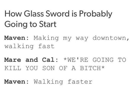 Sadly, it was otherwise... *Mare and Cal: Making my way downtown, walking fast* *Maven: I'M GOING TO KILL YOU BOTH* * Mare and Cal: Walking faster* Mare And Maven, Mare And Cal, Kings Cage, Cal Calore, Maven Calore, Red Queen Quotes, Making My Way Downtown, The Red Queen Series, Red Queen Victoria Aveyard