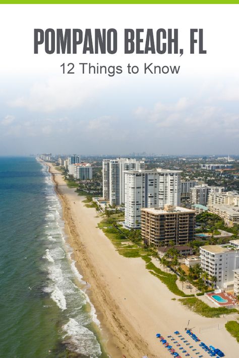 Moving to Pompano Beach? Fort Lauderdale‘s northern neighbor offers plenty of sunshine, fun beach activities, affordable homes, and more. Check out these 12 things to know about living in Pompano Beach! Pompano Beach Florida Things To Do, Pompano Beach Florida, Fort Lauderdale Beach, Florida City, Pompano Beach, Beach Activities, Florida Vacation, Fort Lauderdale, South Beach