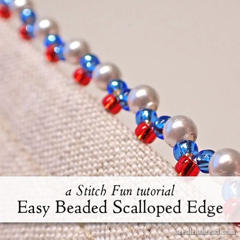 Couture, Bead Embroidery Stitches, Bead Edging Tutorials, Beaded Edges Tutorials, Seminar Ideas, Edge Beading, Bead Edging, Beaded Edging, Needlepoint Finishing