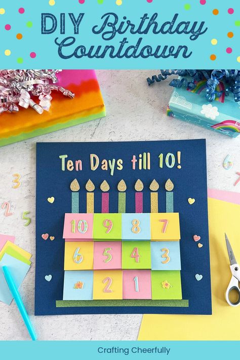 10th Birthday Gift Ideas, Birthday Countdown Ideas, Cricket Joy Projects Craft Ideas, Countdown For Kids, Diy Birthday Crafts, Countdown Gifts, Birthday Return Gifts, Laser Tag Birthday, Birthday Countdown