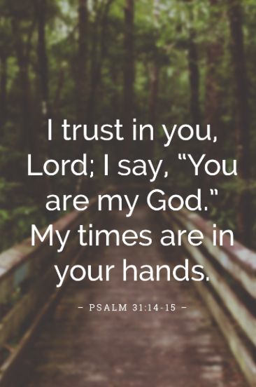 09/26/19 - SEASONS OF WAITING - Psalm 31:14-15 Bible Verses For Teens, Psalm 31, Ayat Alkitab, Trust In The Lord, Bible Teachings, I Trust, Prayer Scriptures, Bible Verses Quotes Inspirational, Daily Bible Verse