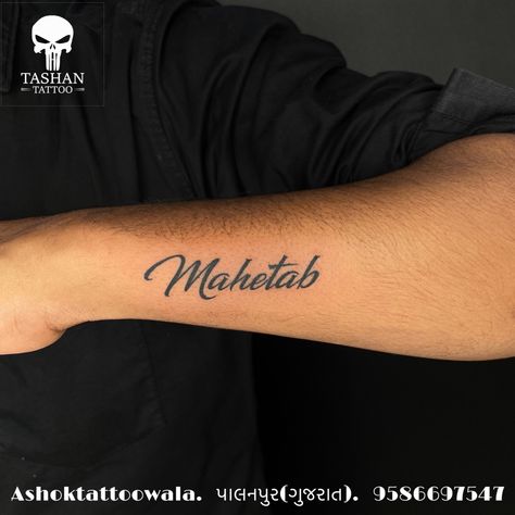 TashanTattoo
AshokTattooWala
S.20. Tirupati plaza
Opp. New bus stand
Near gd modi collage
Palanpur (gujrat)
9586697547
9687533310 Forearm Last Name Tattoo Men, Small Name Tattoos Men, Name Tattoos On Men, Men Name Tattoos, Tattoo Name Ideas For Men, Name Tattoos Men, Name Tattoo For Men, Simple Name Tattoos, Fye Tattoos