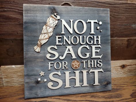 "Note on Production Time: Current lead times for production are 4-5 days. Your order will be dispatched within 5 days of your purchase. Unique Design - \"Not Enough Sage for this Sh**\" Each piece measures 10 inches in height and 10 inches width. The wood base is stained fir wood, and lettering  in a soft birch plywood hue except from the  word PAGAN for design proposes, finished with a protective shellac coating. Hanging Wood Sign Order Process: Your bespoke sign enters production once full payment is received. Every sign is individually crafted, due to the nature of the wood no two pieces are the same. Expect ⅛ inch thick lettering for a 3d effect. The rustic design may include visible brush or sponge strokes. Variations in wood such as knots, color differences, and small cracks contribu Humour, Wicca Decor, Witchy Wall Art, Witchy Crafts, Spiritual Decor, Witchy Decor, Fir Wood, Kitchen Witch, Custom Wood Signs