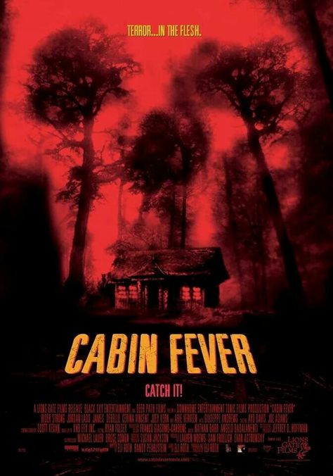 Cabin Fever Cabin Fever Movie, Cerina Vincent, Eli Roth, Rider Strong, Horror Posters, Classic Horror Movies, Horror Movie Posters, Relaxing Vacations, Cabin In The Woods