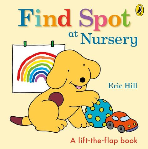 by Eric Hill from Penguin UK #JuvenileFiction First Day At Preschool, Eric Hill, First Day At Nursery, Spot Books, First Day Of Preschool, Nursery Book, Kids Literacy, Dog Books, Small Puppies