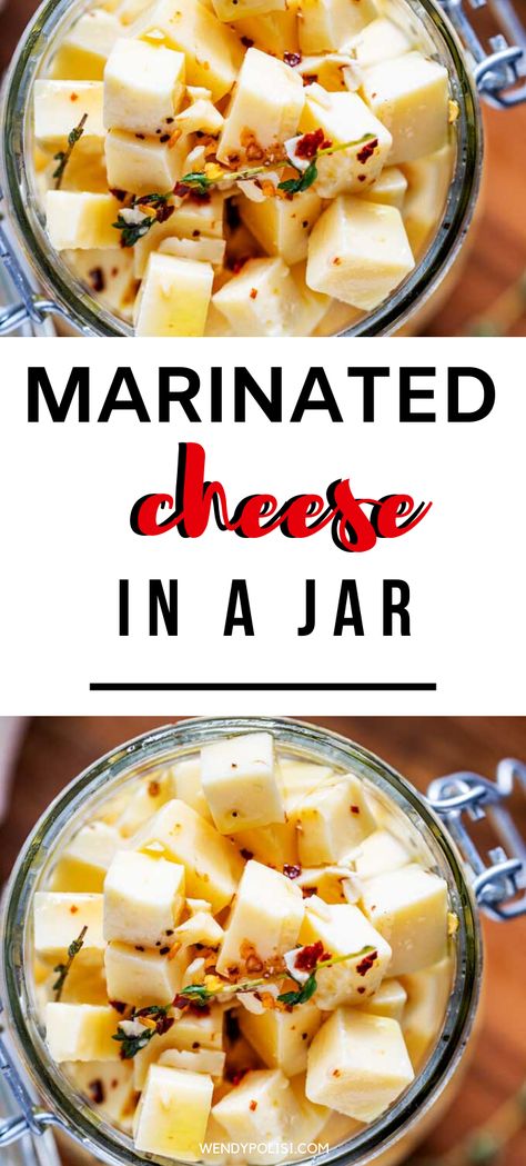 This Marinated Cheese in a Jar is easily my favorite simple appetizer that I’ve ever made. It is so quick to make and flavor packed. Make this one for your next family dinner, and you will have a glow of satisfaction that comes from serving something that everyone loves. #wendypolisi #healthy #glutenfree  #appetizer Herb And Garlic Marinated Cheese In A Mason Jar, Marinated Cheese In A Mason Jar, Marinated Cheddar Cheese, Marinated Cheese And Olives In A Jar, Marinated Cheese Cubes, Picnicking Ideas, Marinated Cheese And Olives, Marinated Cheese Appetizer, Marinated Salad Recipes