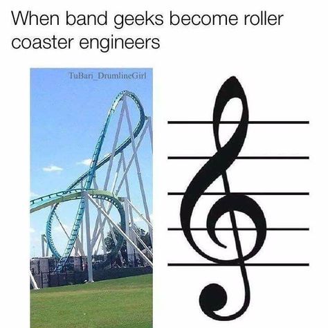 Roller coaster and band geek Funny Band Jokes, Musician Memes, Musician Jokes, Musical Jokes, Marching Band Memes, Gifts For Music Lovers, Note Music, Musician Humor, Marching Band Humor