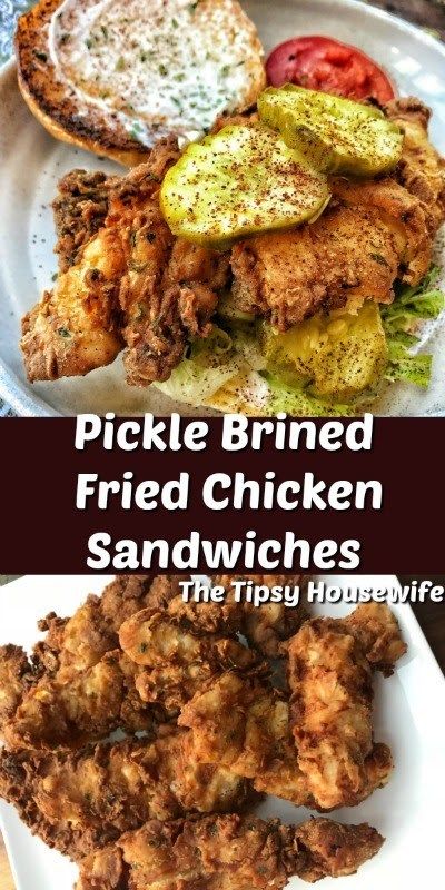 Fried Chicken Recipe Pickle Juice, Fried Chicken With Pickle Juice, Fried Chicken Sandwich Ideas, Fried Chicken Pickle Juice, Southern Fried Chicken Sandwich, Chicken In Pickle Juice Recipe, Tipsy Housewife Recipes, Pickle Fried Chicken, Pickle Juice Chicken