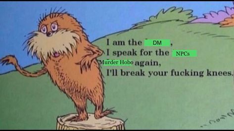 27 Fresh Dungeons & Dragons Memes For The Seasoned Player - Memebase - Funny Memes Humour, Dragon Memes, The Lorax, Happy Earth, Tree Stump, Komik Internet Fenomenleri, What’s Going On, Images Gif, Popular Memes