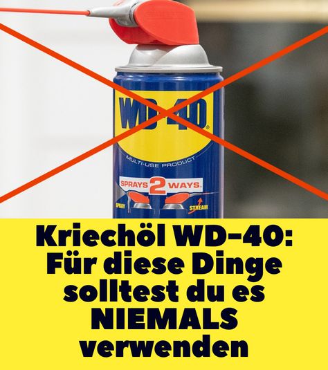 5 Tipps, wie du WD-40 nicht verwenden solltest. WD-40: Wofür du das Kriechöl nicht verwenden solltest. Kriechöl WD-40: Für diese Dinge solltest du es niemals verwenden. WD-40 ist ein vielseitiger Helfer im Haushalt, kann aber auch Schaden anrichten. Für diese 5 Zwecke solltest du das Kriechöl nicht verwenden. Wd 40 Uses, Wd 40, Home Hacks, Life Hacks, Spray