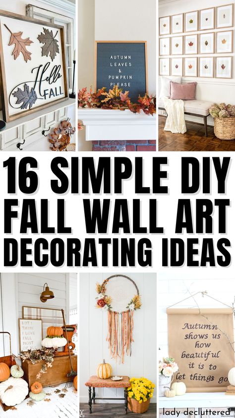 16 Simple DIY Fall Wall Art Decorating Ideas Fall Living Room Wall Decor Ideas, Large Fall Wall Decor, Thanksgiving Wall Decorations Ideas, Thanksgiving Wall Decorations Diy, Fall Gallery Wall Ideas, Fall Wall Decor Living Room, Diy Fall Wall Art, Diy Fall Art, Fall Wall Art Diy