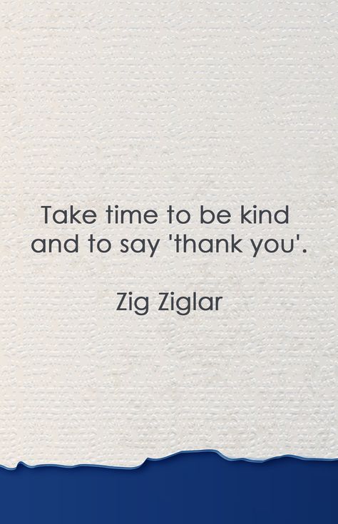 Stop Complaining, Zig Ziglar, To Be Kind, Take Time, Be Kind, See You, Gratitude, To Grow, Thank You