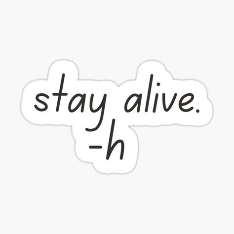 hunger games haymitch note sticker "stay alive -h" Stay With Me Hunger Games, Hunger Games Stickers Printable, Hunger Games Simple Drawing, Hunger Games Stickers, Mockingjay Tattoo, Hunger Games Symbol, Hunger Games Haymitch, Hunger Games Mockingjay Symbol, Note Sticker