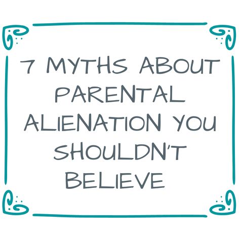 7 myths about parental alienation you shouldn't believe Parent Alienation, Family Estrangement, Miss You Images, Mental Health Facts, Parental Alienation, Parenting Plan, Reunification, Step Mom, Smart Parenting