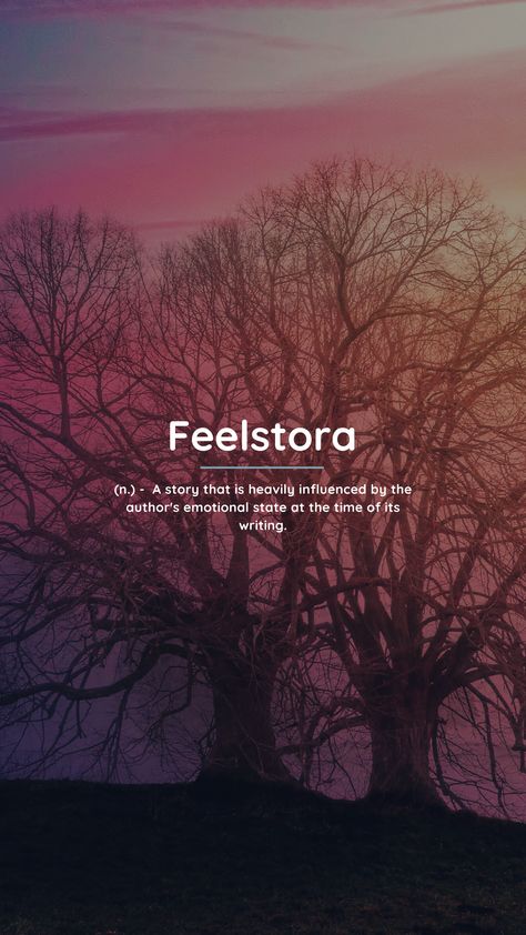 Feelstora (n.) - A story that is heavily influenced by the author's emotional state at the time of its writing. Creative Words With Meaning, Words That Have Deep Meaning, Phobia Words, Words In Different Languages, Magical Words, Beautiful Definitions, Words Vocabulary, Describe Feelings, Beautiful Words In English