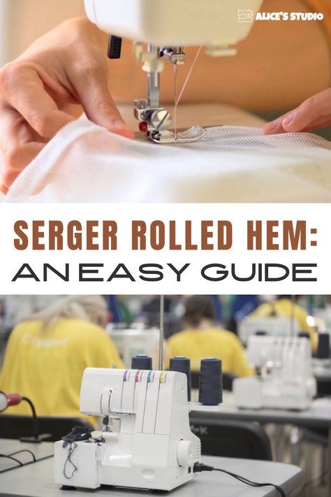 Serger Rolled Hem: An Easy Guide Serger Tips, Serger Sewing, Sewing Circles, Hem Pants, Beginner Sewing, Beginner Sewing Projects Easy, Leftover Fabric, How To Hem Pants, Sewing Projects For Beginners